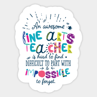 An Awesome Fine Arts Teacher Gift Idea - Impossible to forget Sticker